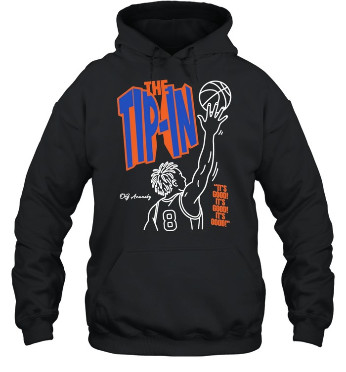 OG Anunoby number 8 tip in New York Knicks it’s good Unisex Hoodie
