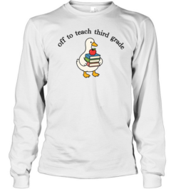 Off To Teach Third Grade T- for Funny Elementary Teachers Long Sleeved T-shirt