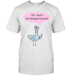 Oh Hello Kindergarteners T- with Cute Cartoon Pigeon Graphic Classic Men's T-shirt