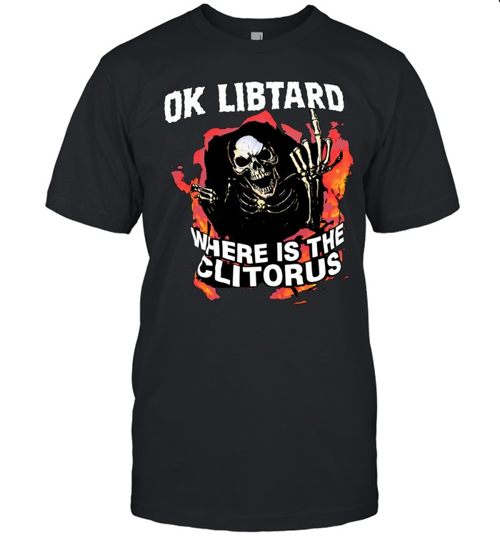 Ok libtard where is the clitorus skeleton flaming Classic Men's T-shirt