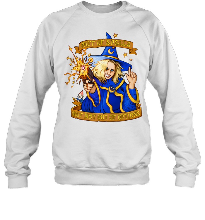 Out of Spells but not out of Options Wizard Dungeons and Dragons Tabletop RPG Unisex Sweatshirt