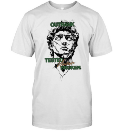 Outrank Tested Never Broken motivational  Classic Men's T-shirt