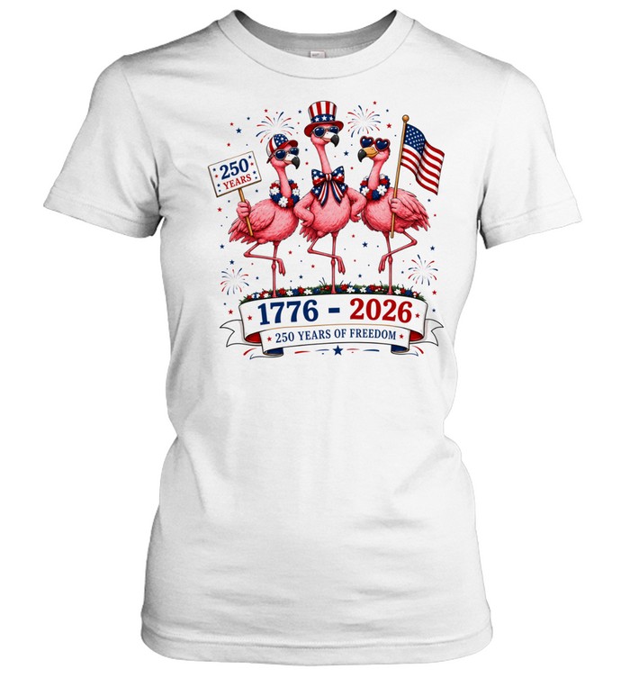 Patriotic Flamingo 250 Years Freedom USA 4th of July 1776 2026 Classic Women's T-shirt
