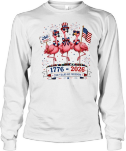 Patriotic Flamingo 250 Years Freedom USA 4th of July 1776 2026 Long Sleeved T-shirt