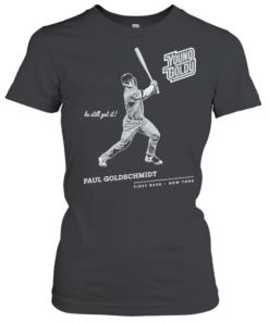 Paul Goldschmidt St Louis Cardinals Young Goldy he still got it  Classic Women's T-shirt