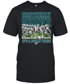 Philadelphia Eagles Brotherly Shove It’s A Philly Thing Classic Men's T-shirt