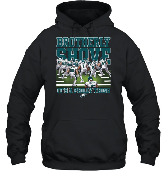 Philadelphia Eagles Brotherly Shove It’s A Philly Thing Unisex Hoodie