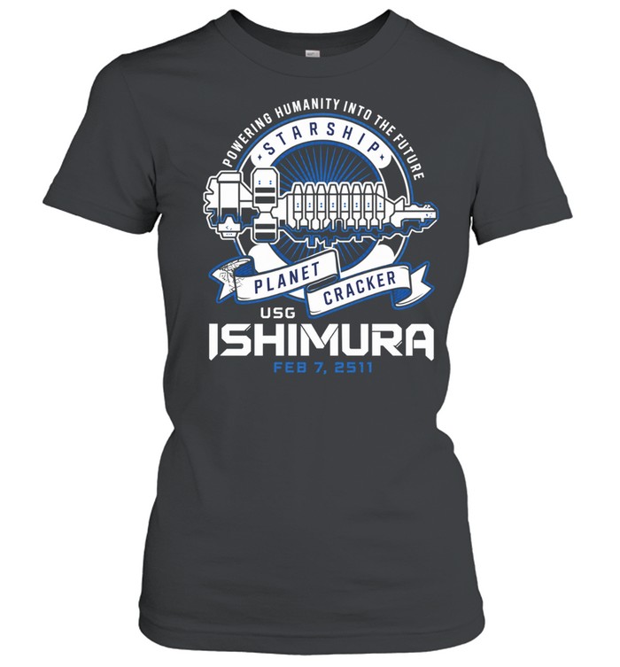 Powering Humanity into the Future Starship Planet Cracker USG Ishimura Feb 7 2511 Classic Women's T-shirt