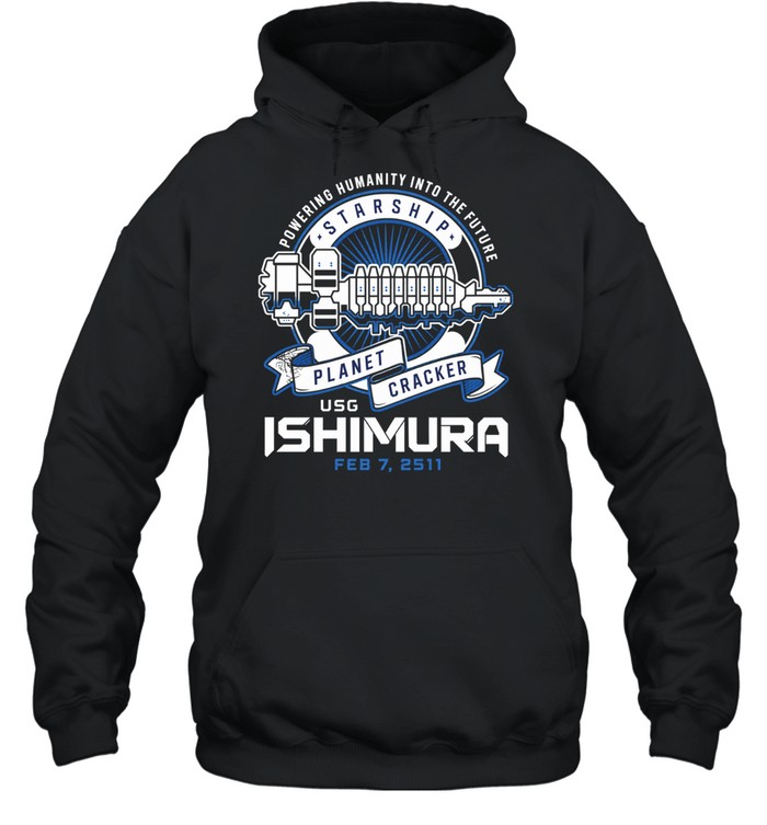 Powering Humanity into the Future Starship Planet Cracker USG Ishimura Feb 7 2511 Unisex Hoodie