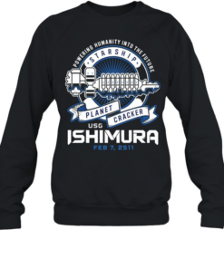 Powering Humanity into the Future Starship Planet Cracker USG Ishimura Feb 7 2511 Unisex Sweatshirt