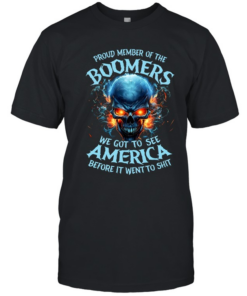 Proud Member Of The Boomers We Got To See America Before It Went To Shit Classic Men's T-shirt