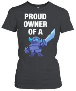 Proud Owner of a Mini PEKKA Clash Royale  Classic Women's T-shirt