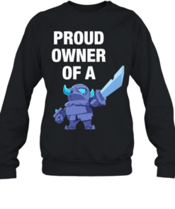 Proud Owner of a Mini PEKKA Clash Royale  Unisex Sweatshirt