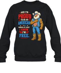 Proud To Be An American Where At Least I Know I Am Free Eagle  Unisex Sweatshirt