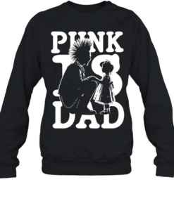 Punk Is Dad fatherhood mohawk parenting  Unisex Sweatshirt