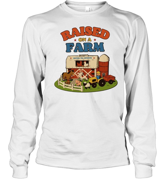 Raised on a Farm Super 70s Sports vintage style Long Sleeved T-shirt