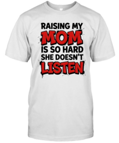 Raising My Mom Classic Men's T-shirt