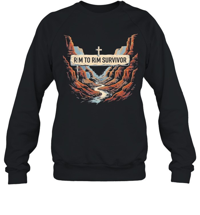 Rim to rim Grand Canyon survivor Unisex Sweatshirt