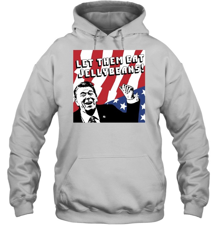 Ronald Reagan let them eat jellybeans American flag Unisex Hoodie
