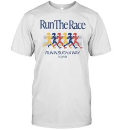 Run the race run in such a way 1 Cor 9 24 women runners  Classic Men's T-shirt