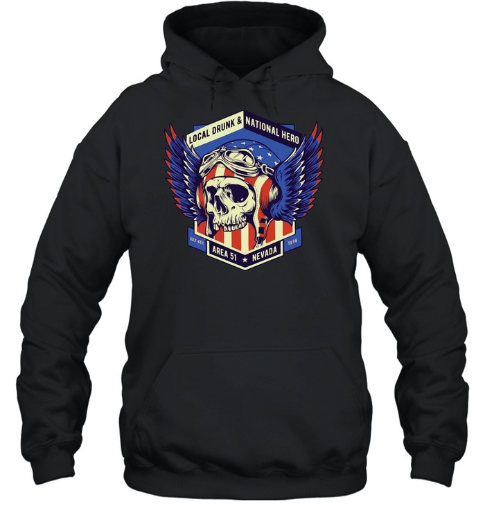 Russell Casse Independence Day Local Drunk and National Hero Area 51 Nevada Unisex Hoodie