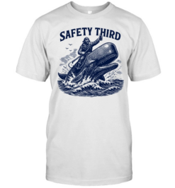 Safety Third Funny Sarcastic Nautical Whale Rider Joke  Classic Men's T-shirt