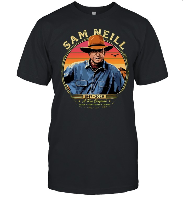 Sam Neill 1947 2026 a true actor storyteller legend tribute Classic Men's T-shirt