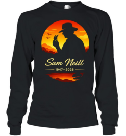 Sam Neill Jurassic Park Dr Alan Grant 1947 2026 tribute commemorative memorial  Long Sleeved T-shirt