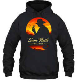 Sam Neill Jurassic Park Dr Alan Grant 1947 2026 tribute commemorative memorial  Unisex Hoodie