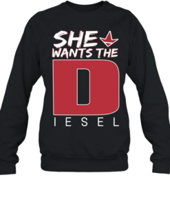 She Wants The Diesel Unisex Sweatshirt