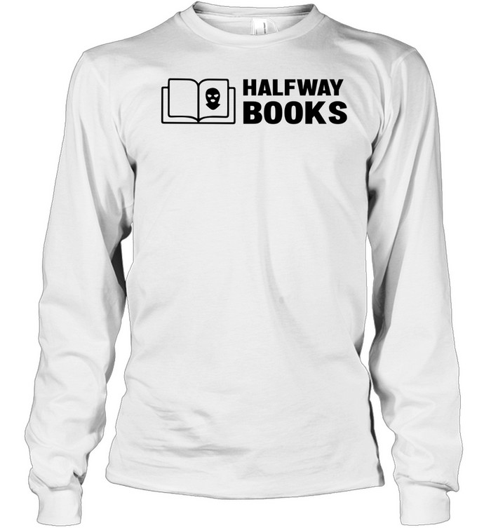 Shea Serrano Halfway Books Long Sleeved T-shirt