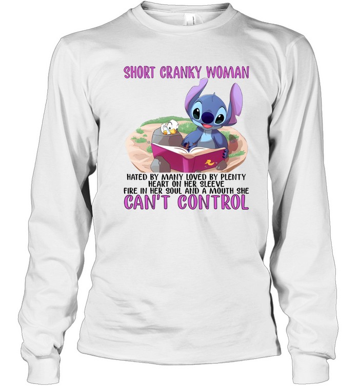 Short Cranky Woman Hated By Many Loved By Plenty Heart On Her Sleeve Fire In Her Soul And A Mouth She Can't Control Long Sleeved T-shirt