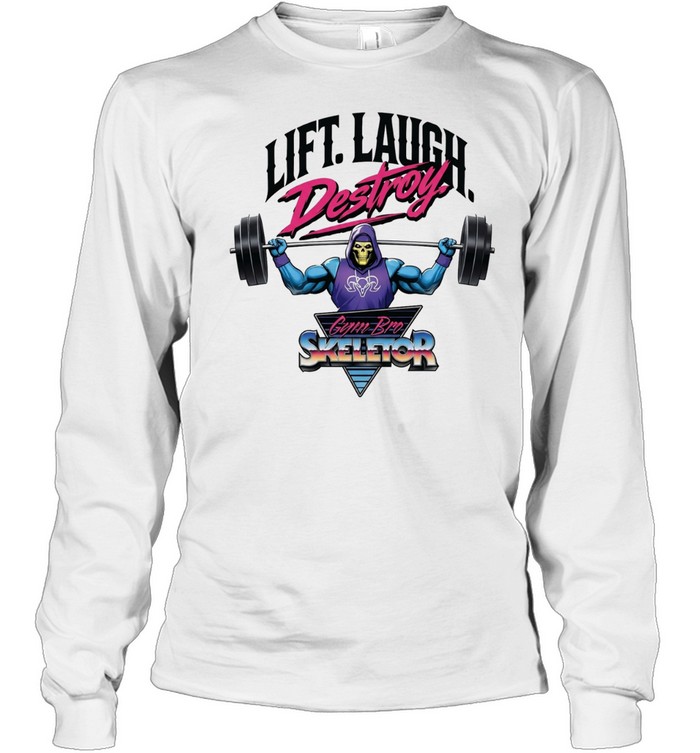 Skeletor Masters of the Universe Lift Laugh Destroy Gym Bro Skeletor Long Sleeved T-shirt