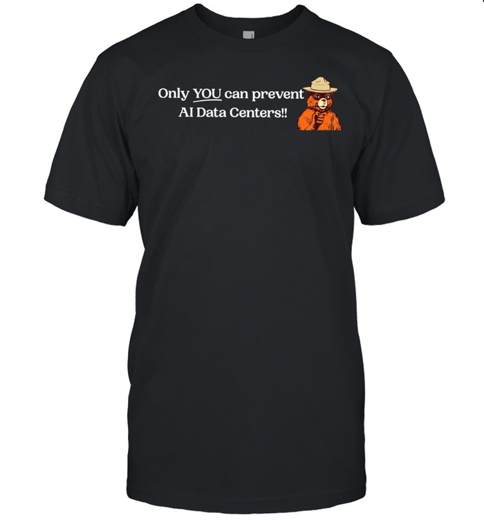 Smokey Bear Only YOU can prevent AI Data Centers Classic Men's T-shirt
