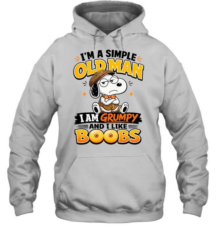 Snoopy I am a simple old I am grumpy and I like boobs Unisex Hoodie