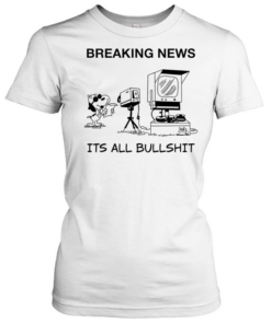 Snoopy at news camera breaking news it’s all bullshit  Classic Women's T-shirt
