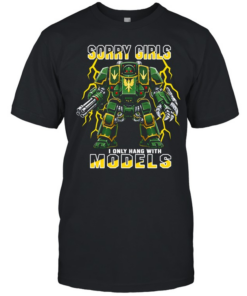 Sorry Girls I Only Hang With Models Classic Men's T-shirt
