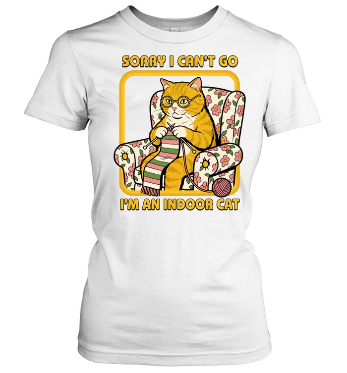 Sorry I Can't Go I'm An Indoor Cat Funny Introvert Classic Women's T-shirt