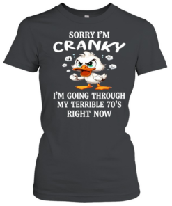 Sorry im Cranky  Classic Women's T-shirt