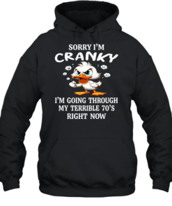 Sorry im Cranky Unisex Hoodie