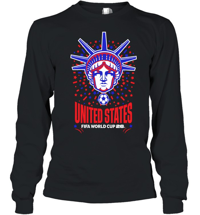 Statue of Liberty United States FIFA World Cup 26 soccer tournament event Long Sleeved T-shirt