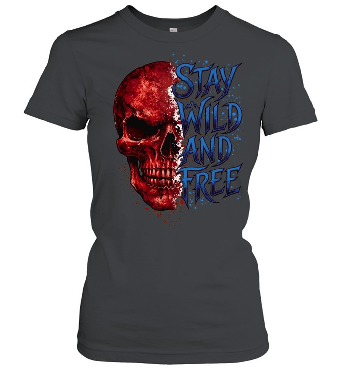 Stay Wild And Free Classic Women's T-shirt