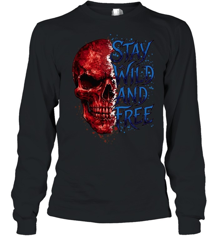 Stay Wild And Free Long Sleeved T-shirt
