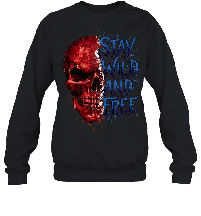 Stay Wild And Free Unisex Sweatshirt