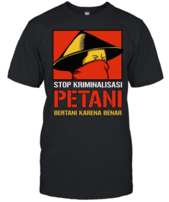 Stop Kriminalisasi Petani Bertani Karena Benar  Classic Men's T-shirt