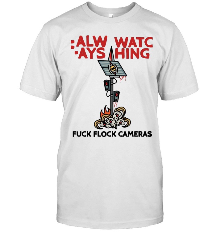 Surveillance camera always watching fuck flock cameras Classic Men's T-shirt