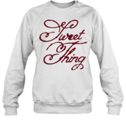 Sweet Thing script calligraphy typography  Unisex Sweatshirt