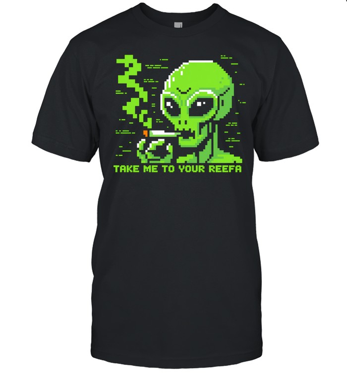 Take me to your reefa alien Classic Men's T-shirt