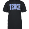 Teach Pastel Blue Polka Dot Block Letters T- for School Teachers Classic Men's T-shirt