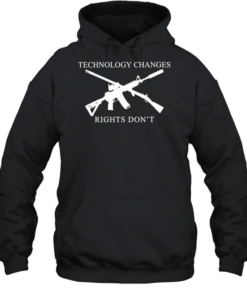 Technology Changes Rights Don’t Second Amendment Unisex Hoodie